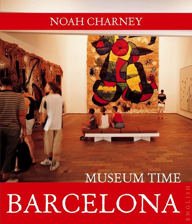 BARCELONA MUSEUM TIME -ENG- | 9788408089483 | CHARNEY, NOAH | Galatea Llibres | Librería online de Reus, Tarragona | Comprar libros en catalán y castellano online