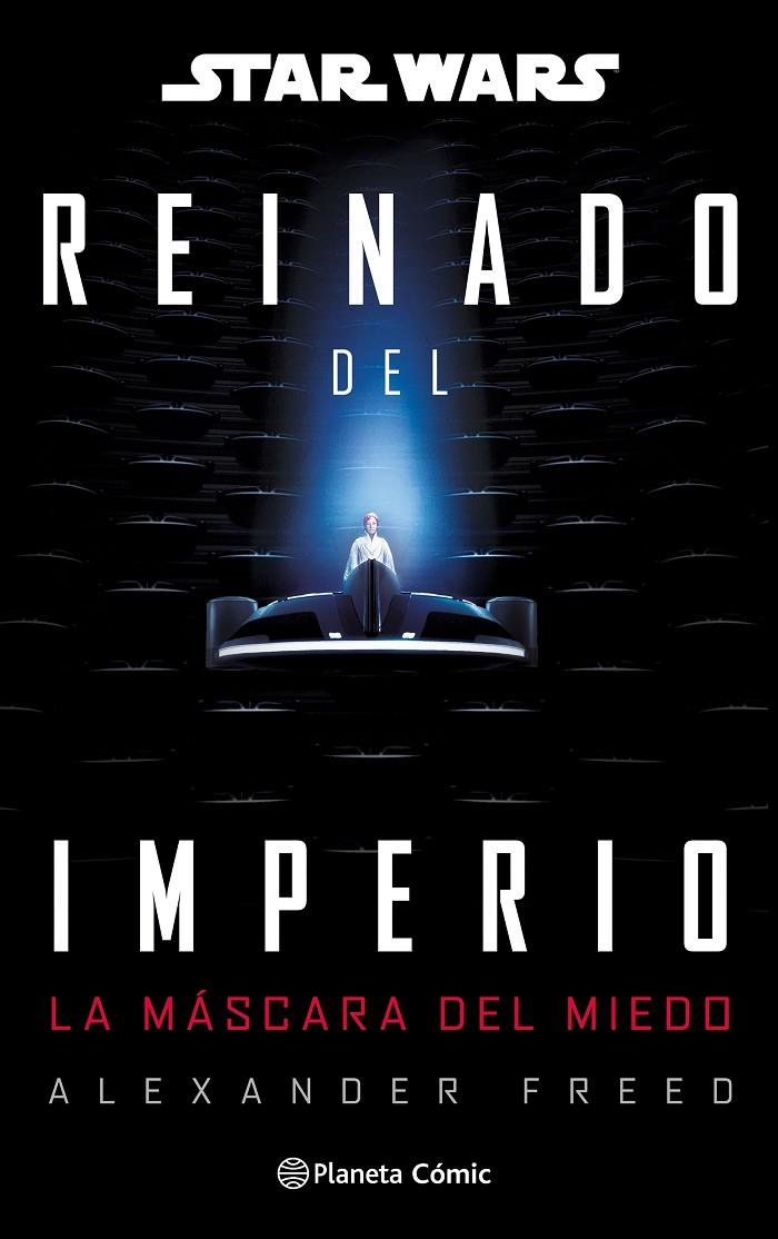 STAR WARS: REINADO DEL IMPERIO 1: LA MÁSCARA DEL MIEDO (NOVELA) | 9791388100642 | FREED, ALEXANDER | Galatea Llibres | Llibreria online de Reus, Tarragona | Comprar llibres en català i castellà online
