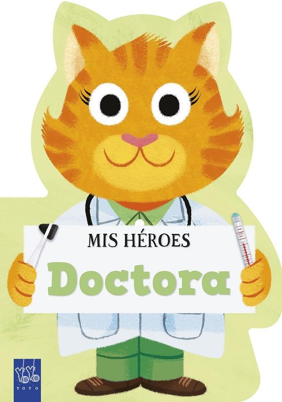 MIS HÉROES. DOCTORA | 9788408311980 | Galatea Llibres | Llibreria online de Reus, Tarragona | Comprar llibres en català i castellà online