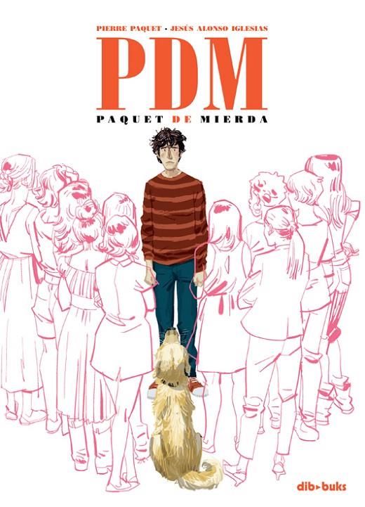PDM - PAQUET DE MIERDA | 9788416507344 | PAQUET, PIERRE/ALONSO IGLESIAS, JESÚS | Galatea Llibres | Llibreria online de Reus, Tarragona | Comprar llibres en català i castellà online