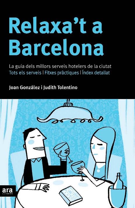 RELAXA'T A BARCELONA | 9788496201941 | GONZALEZ, JOAN | Galatea Llibres | Librería online de Reus, Tarragona | Comprar libros en catalán y castellano online