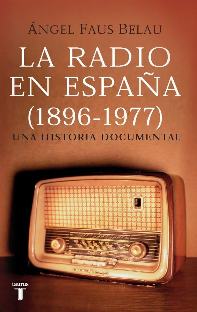 RADIO EN ESPAÑA | 9788430606504 | FAUS BELAU, ÁNGEL | Galatea Llibres | Librería online de Reus, Tarragona | Comprar libros en catalán y castellano online