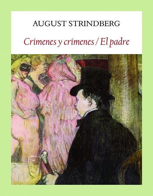 CRIMENES Y CRIMENES / EL PADRE | 9788494810473 | STRINDBERG, AUGUST | Galatea Llibres | Librería online de Reus, Tarragona | Comprar libros en catalán y castellano online