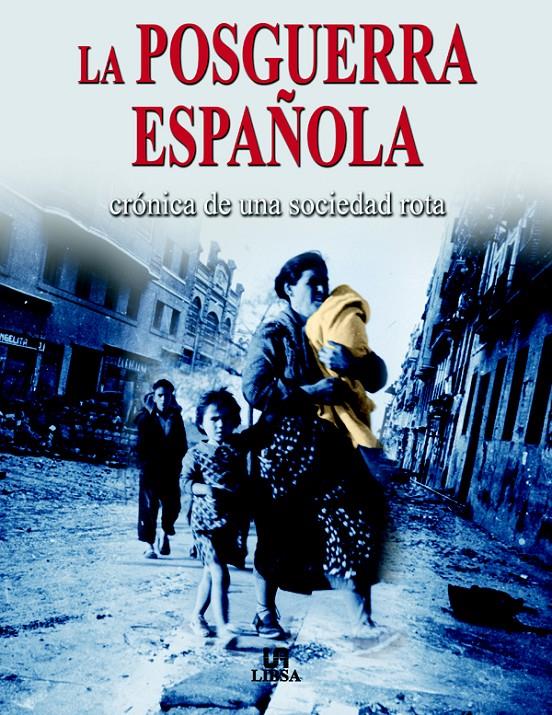 POSGUERRA ESPAÑOLA, LA | 9788466209557 | SANCHEZ, ANTONIO | Galatea Llibres | Llibreria online de Reus, Tarragona | Comprar llibres en català i castellà online