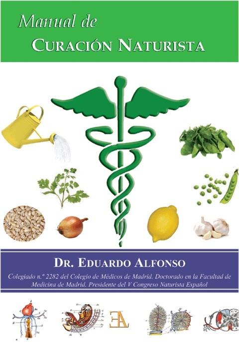 MANUAL DE CURACIÓN NATURISTA | 9788499501963 | ALFONSO, EDUARDO | Galatea Llibres | Librería online de Reus, Tarragona | Comprar libros en catalán y castellano online