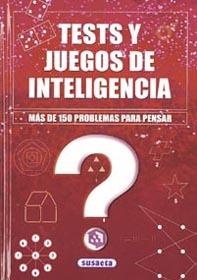 TEST Y JUEGOS DE INTELIGENCIA. MAS DE 150 PROBLEMAS P PENSAR | 9788430596409 | SUSAETA, EQUIPO | Galatea Llibres | Llibreria online de Reus, Tarragona | Comprar llibres en català i castellà online