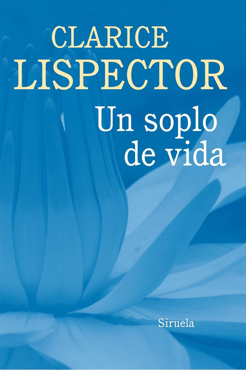 UN SOPLO DE VIDA | 9788416465125 | LISPECTOR, CLARICE | Galatea Llibres | Librería online de Reus, Tarragona | Comprar libros en catalán y castellano online
