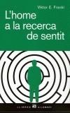 HOME A LA RECERCA DEL SENTIT | 9788429755824 | FRANKL, VICTOR E. | Galatea Llibres | Librería online de Reus, Tarragona | Comprar libros en catalán y castellano online