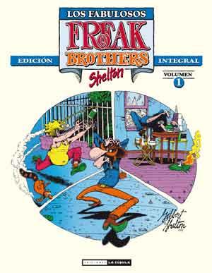 FABULOSOS FREAK BROTHERS INTEGRAL 1 | 9788478339426 | SHELTON, GILBERT | Galatea Llibres | Librería online de Reus, Tarragona | Comprar libros en catalán y castellano online
