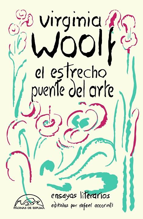 EL ESTRECHO PUENTE DEL ARTE | 9788483933381 | WOOLF, VIRGINIA/ACCORINTI, RAFAEL | Galatea Llibres | Librería online de Reus, Tarragona | Comprar libros en catalán y castellano online