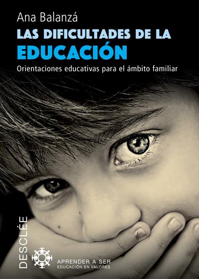 LAS DIFICULTADES DE LA EDUCACIÓN | 9788433027986 | BALANZÁ GÓMEZ, ANA | Galatea Llibres | Librería online de Reus, Tarragona | Comprar libros en catalán y castellano online