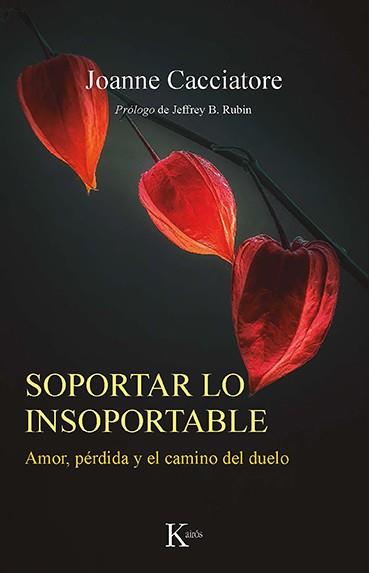 SOPORTAR LO INSOPORTABLE | 9788499888538 | CACCIATORE, JOANNE | Galatea Llibres | Librería online de Reus, Tarragona | Comprar libros en catalán y castellano online