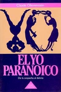 EL YO PARANOICO | 9788475099569 | OLIEVENSTEIN, CLAUDE | Galatea Llibres | Librería online de Reus, Tarragona | Comprar libros en catalán y castellano online