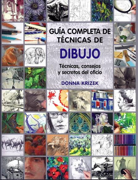 GUÍA COMPLETA DE TÉCNICAS DE DIBUJO | 9788415053224 | KRIZEK, DONNA | Galatea Llibres | Librería online de Reus, Tarragona | Comprar libros en catalán y castellano online