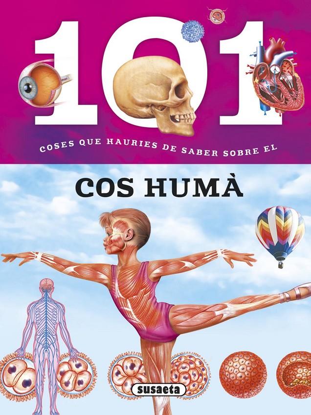 101 COSES QUE HAURIES DE SABER SOBRE EL COS HUMÁ | 9788467746723 | BAQUERO, MIRIAM/DOMÍNGUEZ, NIKO | Galatea Llibres | Librería online de Reus, Tarragona | Comprar libros en catalán y castellano online