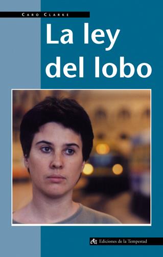 LEY DEL LOBO, LA | 9788479480417 | CLARKE, CARO | Galatea Llibres | Librería online de Reus, Tarragona | Comprar libros en catalán y castellano online