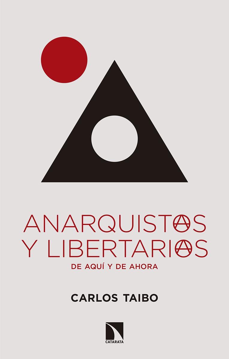 ANARQUISTAS Y LIBERTARIAS DE AQUI Y DE AHORA | 9788490977361 | TAIBO, CARLOS | Galatea Llibres | Librería online de Reus, Tarragona | Comprar libros en catalán y castellano online