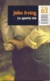 QUARTA MA, LA | 9788429751758 | IRVING, JOHN | Galatea Llibres | Llibreria online de Reus, Tarragona | Comprar llibres en català i castellà online