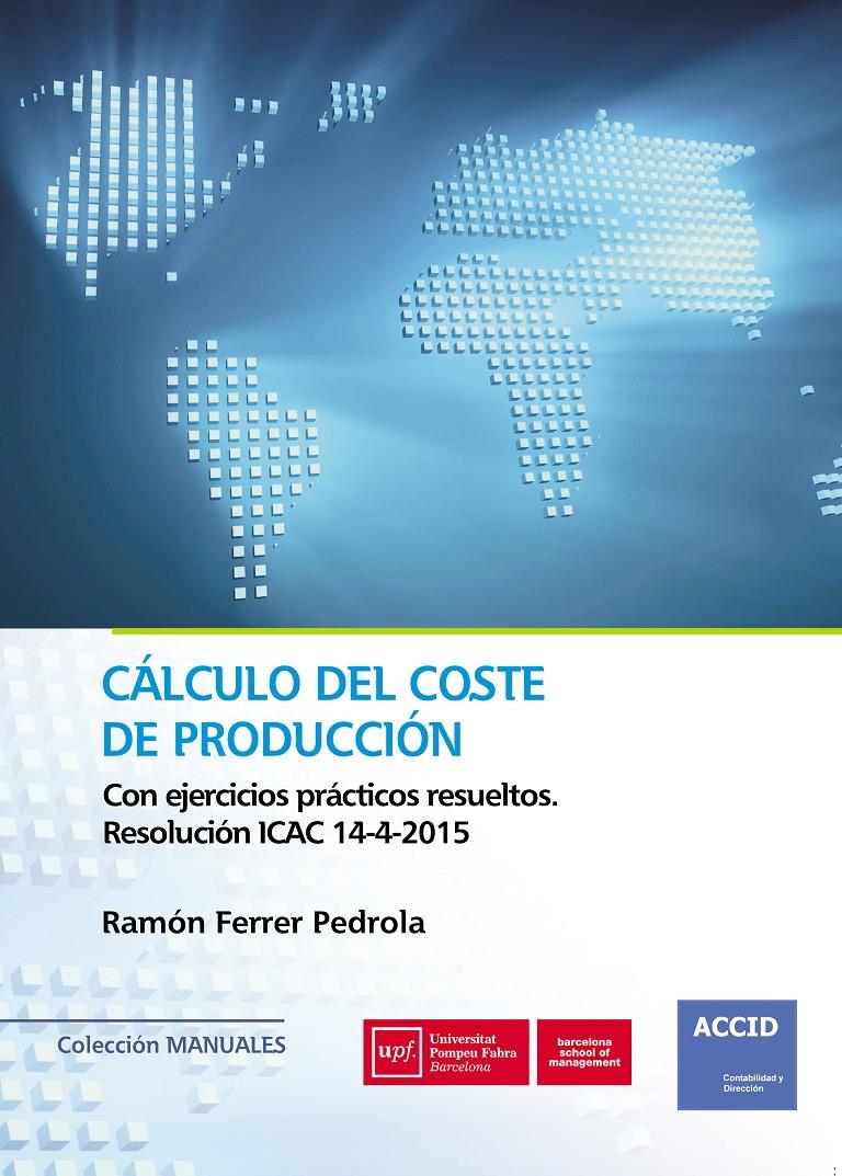 CÁLCULO DEL COSTE DE PRODUCCION | 9788416583492 | FERRER PEDROLA, RAMÓN | Galatea Llibres | Llibreria online de Reus, Tarragona | Comprar llibres en català i castellà online