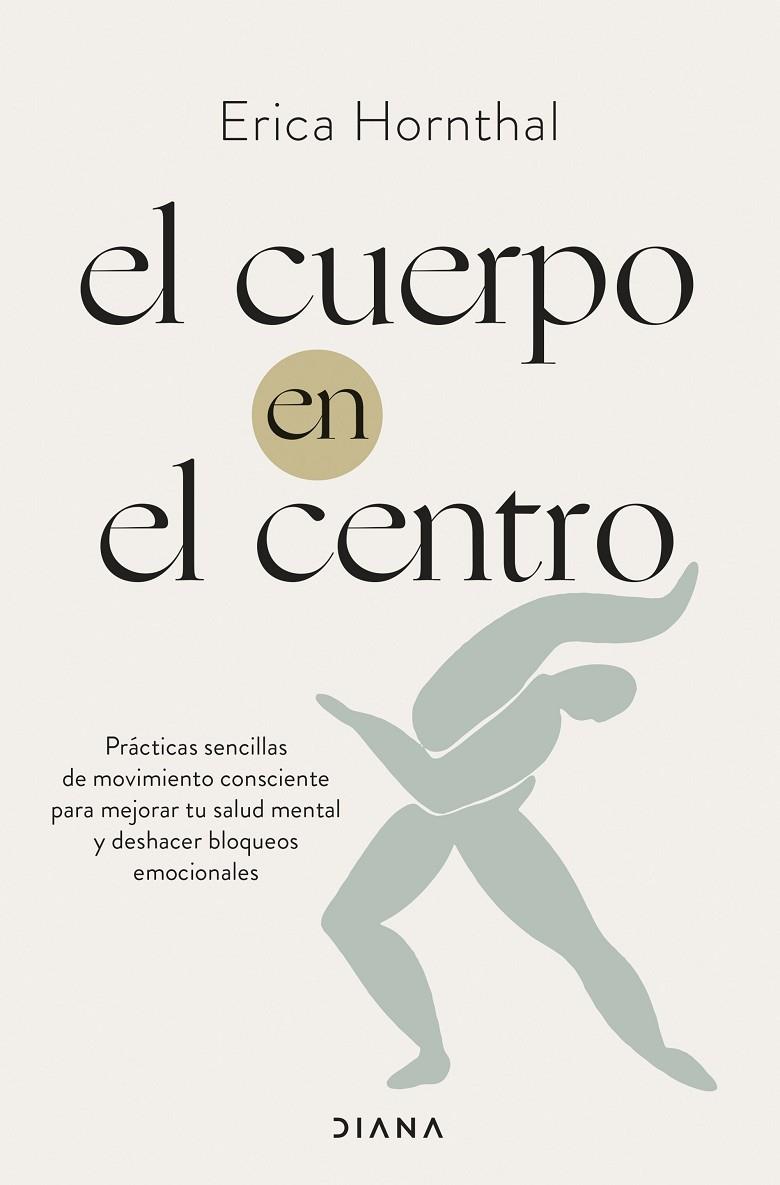 EL CUERPO EN EL CENTRO | 9788411190886 | HORNTHAL, ERICA | Galatea Llibres | Librería online de Reus, Tarragona | Comprar libros en catalán y castellano online