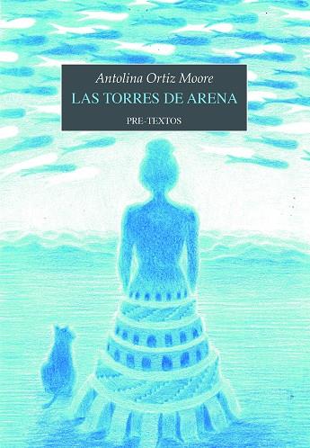 LAS TORRES DE ARENA | 9788419633637 | ORTIZ MOORE, ANTOLINA | Galatea Llibres | Librería online de Reus, Tarragona | Comprar libros en catalán y castellano online