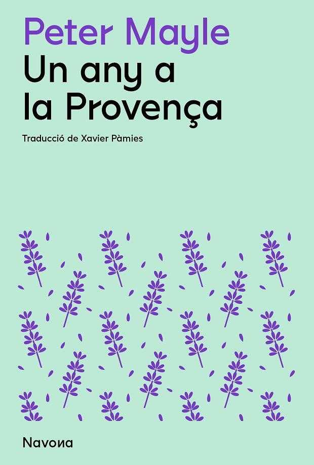 UN ANY A LA PROVENÇA | 9788419311511 | MAYLE, PETER | Galatea Llibres | Librería online de Reus, Tarragona | Comprar libros en catalán y castellano online