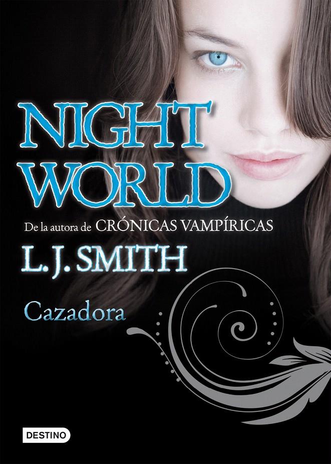 NIGHT WORLD 3: CAZADORA | 9788408098638 | SMITH, L.J. | Galatea Llibres | Librería online de Reus, Tarragona | Comprar libros en catalán y castellano online