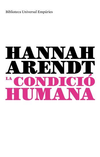 CONDICIO HUMANA, LA | 9788497873970 | ARENDT, HANNAH | Galatea Llibres | Librería online de Reus, Tarragona | Comprar libros en catalán y castellano online