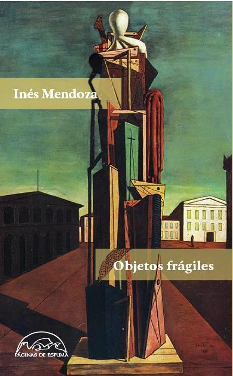 OBJETOS FRáGILES | 9788483932261 | MENDOZA, INéS | Galatea Llibres | Librería online de Reus, Tarragona | Comprar libros en catalán y castellano online