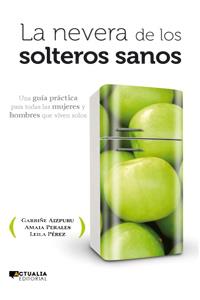 LA NEVERA DE LOS SOLTEROS SANOS | 9788494056369 | VV.AA | Galatea Llibres | Librería online de Reus, Tarragona | Comprar libros en catalán y castellano online
