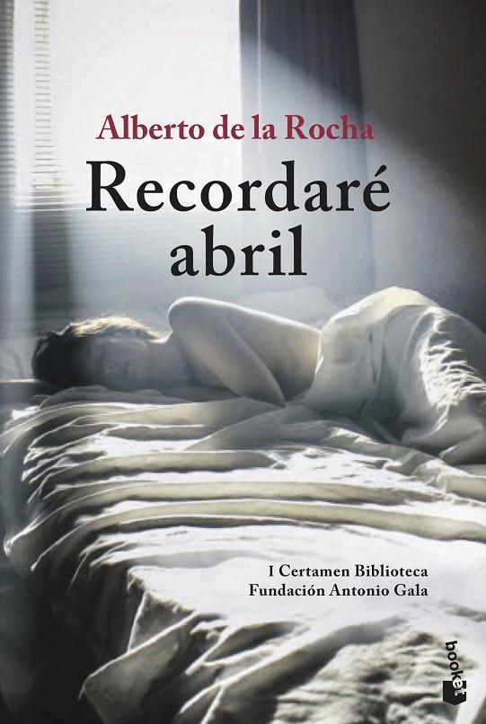 RECORDARÉ ABRIL | 9788408205555 | DE LA ROCHA, ALBERTO | Galatea Llibres | Llibreria online de Reus, Tarragona | Comprar llibres en català i castellà online