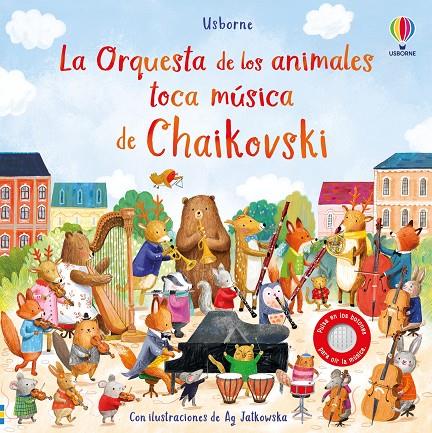 LA ORQUESTA DE LOS ANIMALES TOCA MÚSICA DE CHAIKOVSKI | 9781805314158 | TAPLIN, SAM | Galatea Llibres | Llibreria online de Reus, Tarragona | Comprar llibres en català i castellà online