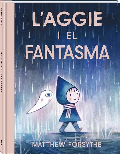 L'AGGIE I EL FANTASMA | 9791387883232 | FORSYTHE, MATTHEW | Galatea Llibres | Llibreria online de Reus, Tarragona | Comprar llibres en català i castellà online