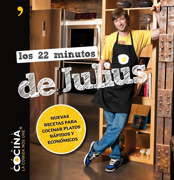 LOS 22 MINUTOS DE JULIUS | 9788499982533 | JULIUS/CANAL COCINA | Galatea Llibres | Librería online de Reus, Tarragona | Comprar libros en catalán y castellano online