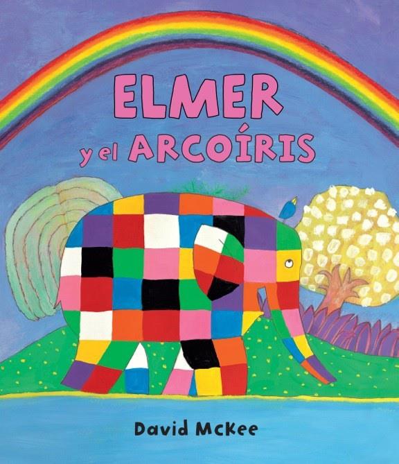 ELMER Y EL ARCOÍRIS (ELMER. PRIMERAS LECTURAS 17) | 9788448845711 | MCKEE, DAVID | Galatea Llibres | Llibreria online de Reus, Tarragona | Comprar llibres en català i castellà online