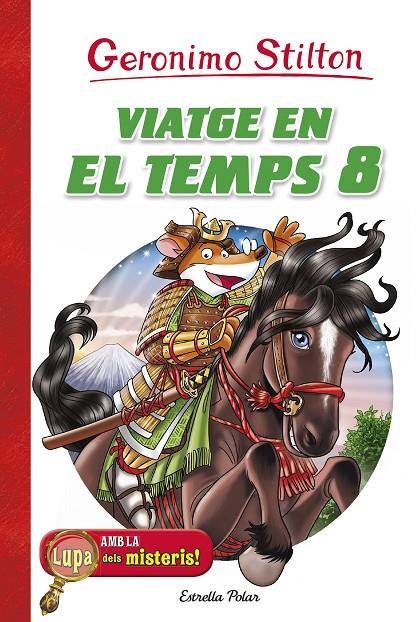 VIATGE EN EL TEMPS 8. GERONIMO STILTON | 9788491372653 | Galatea Llibres | Librería online de Reus, Tarragona | Comprar libros en catalán y castellano online