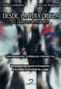 DESDE LA OTRA ORILLA | 9788479788407 | CASTELLANOS, FEDERICO | Galatea Llibres | Librería online de Reus, Tarragona | Comprar libros en catalán y castellano online