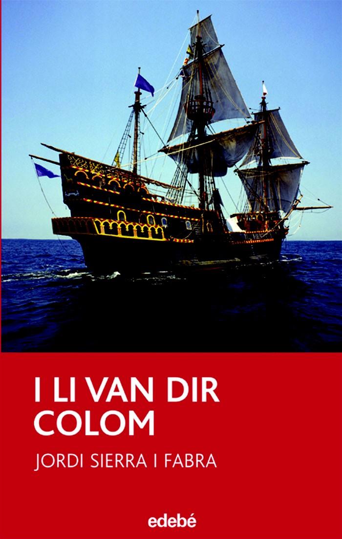 I LI VAN DIR COLOM | 9788423681723 | SIERRA FABRA, JORDI | Galatea Llibres | Librería online de Reus, Tarragona | Comprar libros en catalán y castellano online