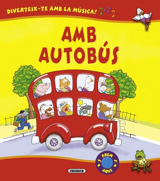 AMB AUTOBUS -MUSICAL- | 9788467712902 | SUSAETA, EQUIPO | Galatea Llibres | Librería online de Reus, Tarragona | Comprar libros en catalán y castellano online