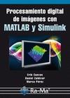 PROCESAMIENTO DIGITAL DE IMAGENES CON MATLAB Y SIMULINK | 9788478979738 | CUEVAS, ERIK | Galatea Llibres | Librería online de Reus, Tarragona | Comprar libros en catalán y castellano online