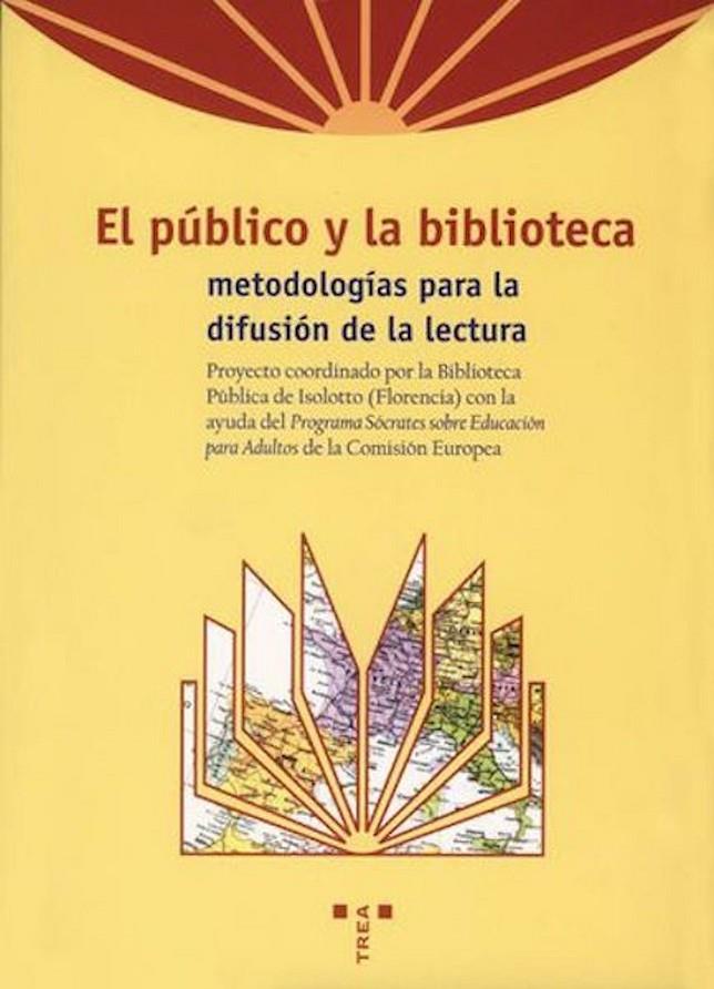 PUBLICO Y LA BIBLIOTECA, EL: METOD. PARA DIFUSION DE LECTURA | 9788495178848 | AAVV | Galatea Llibres | Librería online de Reus, Tarragona | Comprar libros en catalán y castellano online