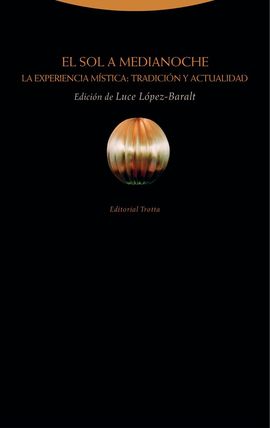 EL SOL A MEDIANOCHE | 9788498797251 | LOPEZ BARALT, LUCE | Galatea Llibres | Librería online de Reus, Tarragona | Comprar libros en catalán y castellano online