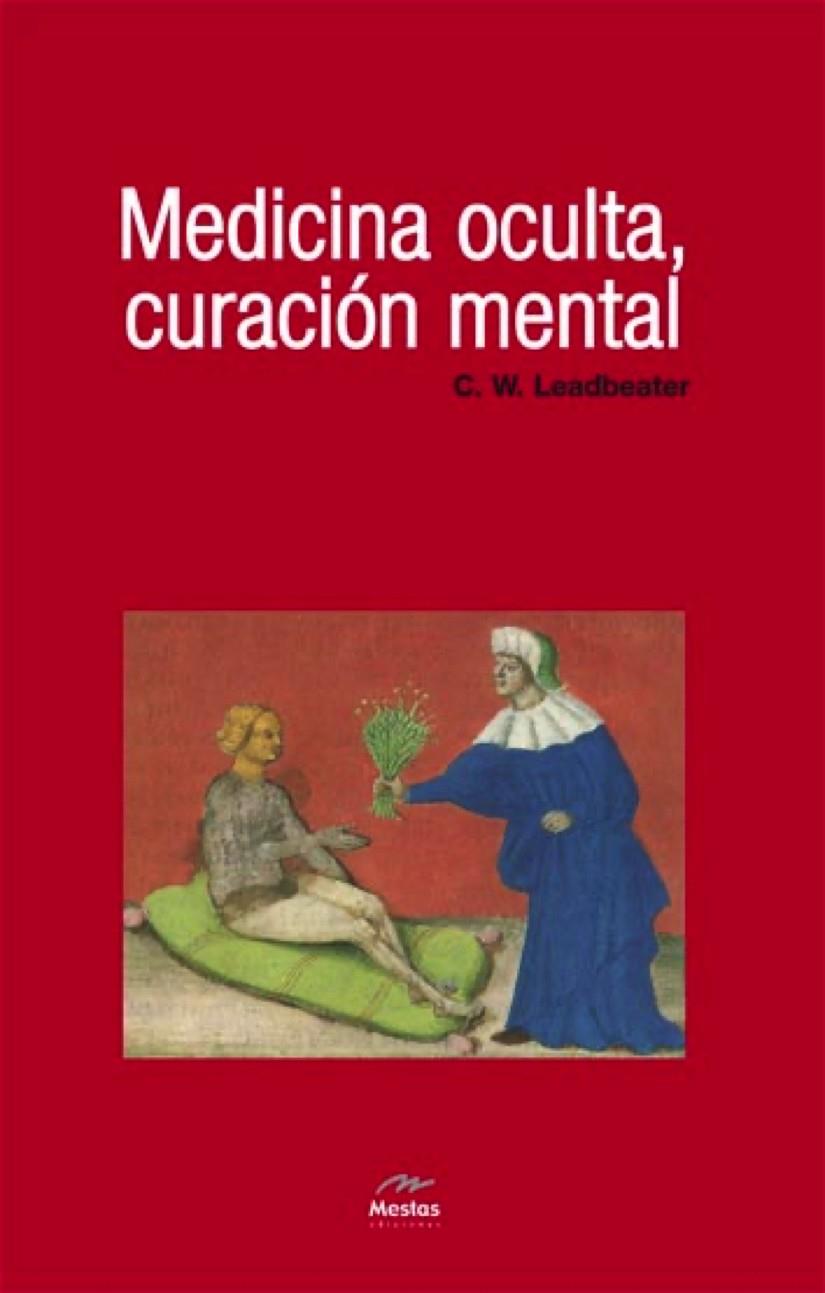 MEDICINA OCULTA, CURACIÓN MENTAL | 9788492892136 | LEADBEATER, C. W. | Galatea Llibres | Librería online de Reus, Tarragona | Comprar libros en catalán y castellano online