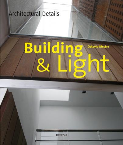 BUILDING & LIGHT | 9788415223160 | MESTRE, OCTAVIO | Galatea Llibres | Librería online de Reus, Tarragona | Comprar libros en catalán y castellano online