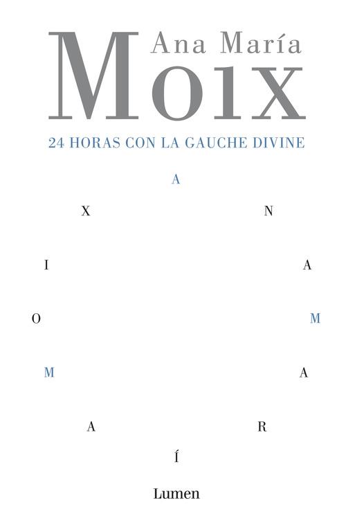 24 HORAS CON LA GAUCHE DIVINE | 9788426413215 | MOIX, ANA MARIA | Galatea Llibres | Librería online de Reus, Tarragona | Comprar libros en catalán y castellano online