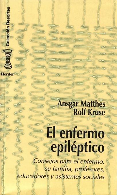 ENFERMO EPILEPTICO, EL | 9788425420702 | MATTHES, ANSGAR | Galatea Llibres | Llibreria online de Reus, Tarragona | Comprar llibres en català i castellà online