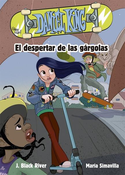 DANIEL KING 2. EL DESPERTAR DE LAS GÁRGOLAS | 9788424665654 | BLACK RIVER, J. | Galatea Llibres | Librería online de Reus, Tarragona | Comprar libros en catalán y castellano online