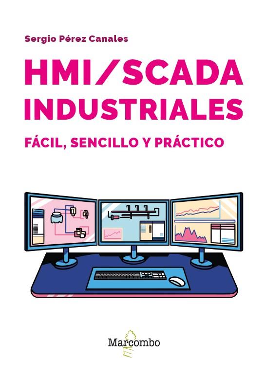 HMI/SCADA INDUSTRIALES | 9788426741011 | PÉREZ CANALES, SERGIO | Galatea Llibres | Librería online de Reus, Tarragona | Comprar libros en catalán y castellano online