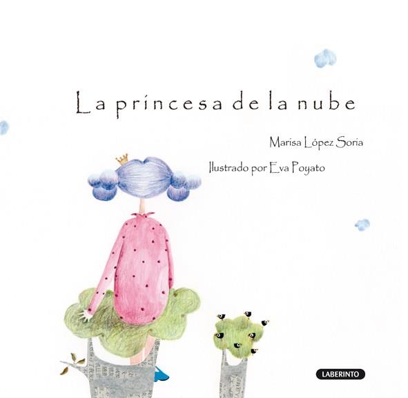 LA PRINCESA DE LA NUBE | 9788484836544 | LÓPEZ SORIA, MARISA | Galatea Llibres | Librería online de Reus, Tarragona | Comprar libros en catalán y castellano online