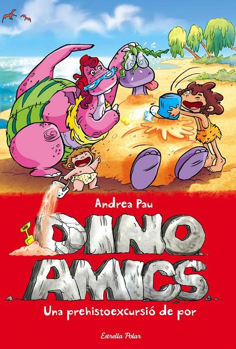 UNA PREHISTOEXCURSIÓ DE POR. DINOAMICS 8 | 9788416519576 | ANDREA, PAU | Galatea Llibres | Llibreria online de Reus, Tarragona | Comprar llibres en català i castellà online